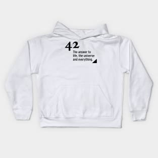 42 - the answer to life, the universe and everything Kids Hoodie